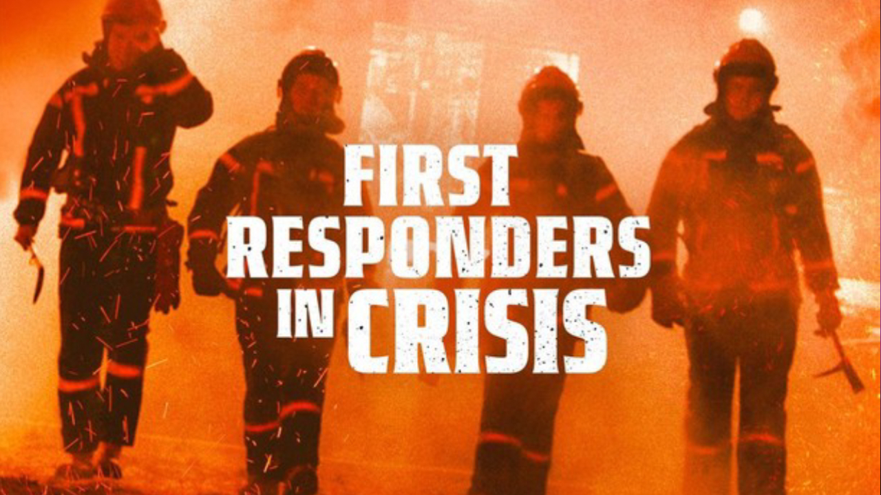 First Responders In Crisis